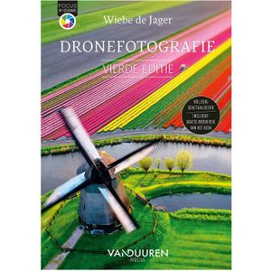 Focus op Fotografie: Dronefotografie, 4e editie - Wiebe de Jager