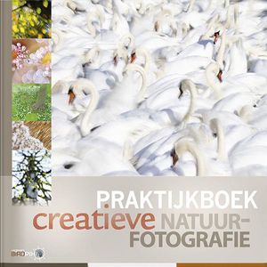 Praktijkboek creatieve natuurfotografie - Birdpix