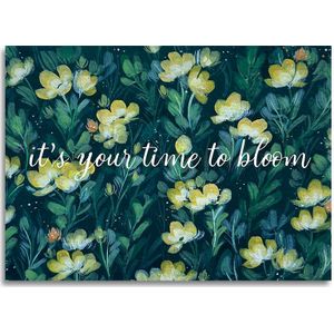 Art by Andu Wenskaart It's Your Time To Bloom