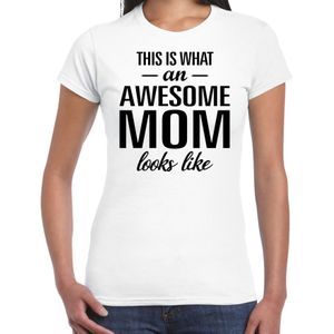 This is what an awesome mom looks like cadeau t-shirt wit - dames - Moederdag / cadeau shirt