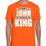 Naam cadeau My name is John - but you can call me King t-shirt oranje heren - Cadeau shirt o.a verjaardag/ Koningsdag