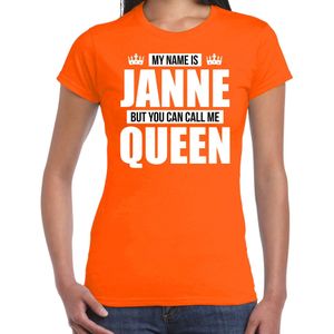 Naam cadeau My name is Janne - but you can call me Queen t-shirt oranje dames - Cadeau shirt o.a verjaardag/ Koningsdag