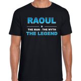 Naam cadeau Raoul - The man, The myth the legend t-shirt  zwart voor heren - Cadeau shirt voor o.a verjaardag/ vaderdag/ pensioen/ geslaagd/ bedankt