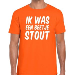 Oranje Ik was een beetje stout t-shirt - Shirt voor heren - Koningsdag kleding