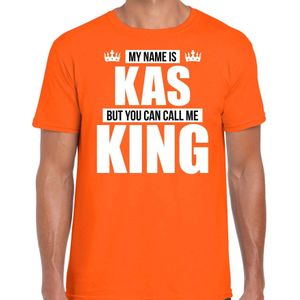 Naam cadeau My name is Kas - but you can call me King t-shirt oranje heren - Cadeau shirt o.a verjaardag/ Koningsdag