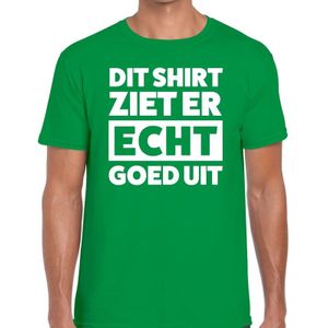 Dit shirt ziet er echt goed uit tekst t-shirt groen heren - heren fun shirt