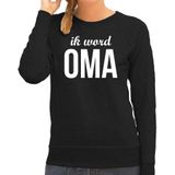 Ik word oma - sweater zwart voor dames - Cadeau aanstaande oma