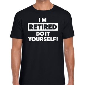 Pensioen I am retired do it yourself! zwart t-shirt voor heren - pensioen shirt