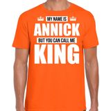 Naam cadeau My name is Annick - but you can call me King t-shirt oranje heren - Cadeau shirt o.a verjaardag/ Koningsdag