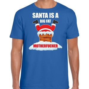 Fout Kerstshirt / Kerst t-shirt Santa is a big fat motherfucker blauw voor heren - Kerstkleding / Christmas outfit