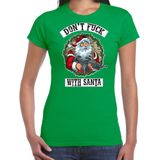 Fout Kerstshirt / Kerst t-shirt Dont fuck with Santa groen voor dames - Kerstkleding / Christmas outfit