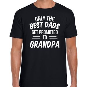 Only the best dads get promoted to grandpa t-shirt zwart voor heren - Cadeau aankondiging zwangerschap opa