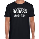 This is what Badass looks like t-shirt zwart heren - fun / tekst shirt voor stoere / stoute heren / mannen