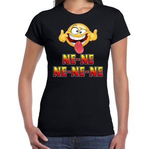 Funny emoticon t-shirt ne ne ne ne ne zwart voor dames - Fun / cadeau shirt