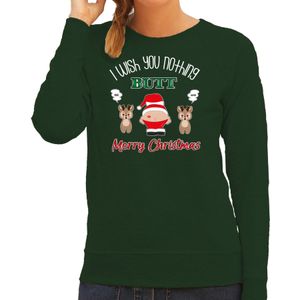 Bellatio Decorations foute Kersttrui/sweater dames - I Wish You Nothing Butt Merry Christmas - groen