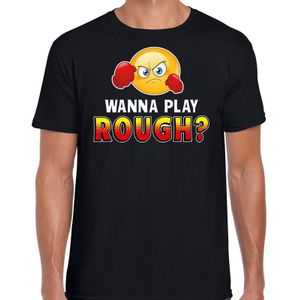 Funny emoticon t-shirt Wanna play rough zwart voor heren - Fun / cadeau shirt