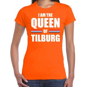 Koningsdag t-shirt I am the Queen of Tilburg - dames - Kingsday Tilburg outfit / kleding / shirt