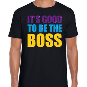 Its good to be the boss cadeau t-shirt zwart heren - Fun tekst /  Verjaardag cadeau / kado t-shirt