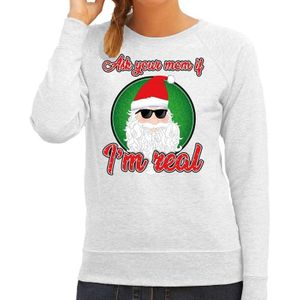 Foute Kersttrui / sweater - Ask your mom I am real - grijs voor dames - kerstkleding / kerst outfit
