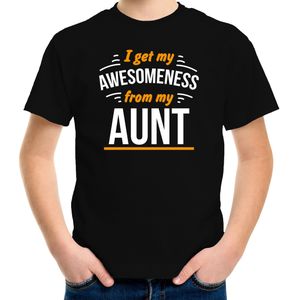 I get my awesomeness from my aunt/ tante t-shirt zwart - kinderen - Fun tekst / Verjaardag cadeau