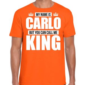 Naam cadeau My name is Carlo - but you can call me King t-shirt oranje heren - Cadeau shirt o.a verjaardag/ Koningsdag