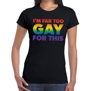 I am far too gay for this gay pride t-shirt zwart met regenboog tekst voor dames -  Gay pride/LGBT kleding