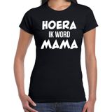 Hoera ik word mama - t-shirt zwart voor dames - Cadeau aanstaande moeder/ zwanger/ mama to be