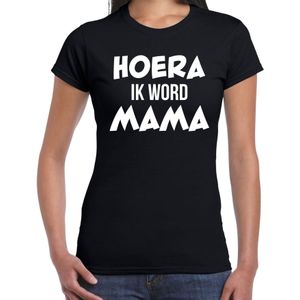 Hoera ik word mama - t-shirt zwart voor dames - Cadeau aanstaande moeder/ zwanger/ mama to be