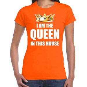 Koningsdag t-shirt Im the queen in this house oranje voor dames - Woningsdag - thuisblijvers / Kingsday thuis vieren