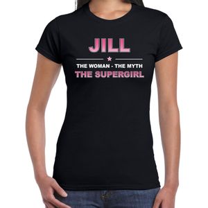 Naam cadeau Jill - The woman, The myth the supergirl t-shirt zwart - Shirt verjaardag/ moederdag/ pensioen/ geslaagd/ bedankt