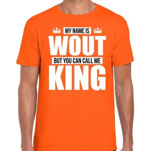 Naam cadeau My name is Wout - but you can call me King t-shirt oranje heren - Cadeau shirt o.a verjaardag/ Koningsdag