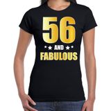 56 and fabulous verjaardag cadeau t-shirt / shirt - zwart - gouden en witte letters - dames - 56 jaar kado shirt / outfit
