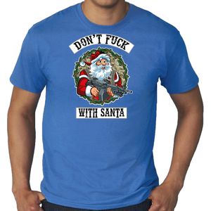 Grote maten fout Kerstshirt / Kerst t-shirt Dont fuck with Santa blauw voor heren - Kerstkleding / Christmas outfit