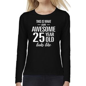Awesome 25 year - geweldige 25 jaar cadeau shirt long sleeves zwart dames -  Verjaardag cadeau