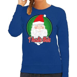 Foute Kersttrui / sweater - I hate this - blauw voor dames - kerstkleding / kerst outfit