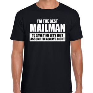 I'm the best mailman - always right t-shirt zwart heren - Cadeau verjaardag t-shirt postbode