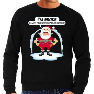 Foute Kersttrui / sweater - Im broke enjoy your fits spoiled kiddies - Kerst is duur - zwart - heren - kerstkleding / kerst outfit