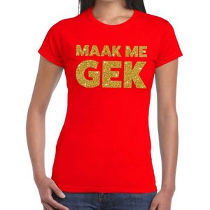 Maak me Gek gouden glitter tekst t-shirt rood dames - dames shirt Maak me Gek