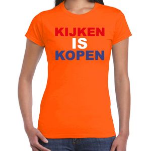 Koningsdag t-shirt kijken is kopen - oranje - dames - koningsdag outfit / kleding / shirt