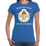 Hallelujah its me im back Kerstshirt / Kerst t-shirt blauw voor dames - Kerstkleding / Christmas outfit