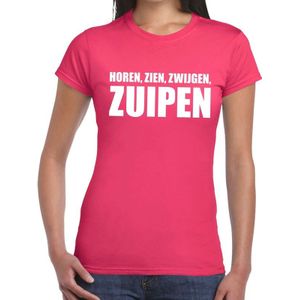 Horen zien zwijgen ZUIPEN tekst t-shirt roze dames - dames shirt  Horen zien zwijgen ZUIPEN
