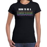 Born to be a unicorn regenboog t-shirt / shirt zwart voor dames -  LHBT / rainbow kleding / outfit