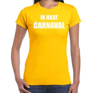 Ik haat carnaval verkleed t-shirt / outfit geel voor dames - carnaval / feest shirt kleding / kostuum