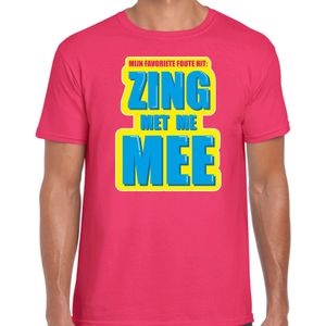 Foute party Zing met me mee verkleed/ carnaval t-shirt roze heren - Foute hits - Foute party outfit/ kleding