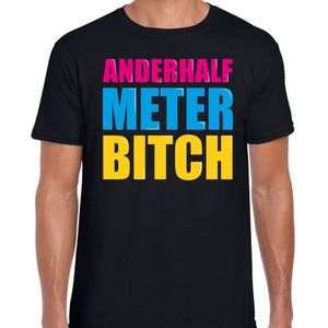 Anderhalf meter bitch cadeau t-shirt zwart heren - Fun tekst /  Verjaardag cadeau / kado t-shirt