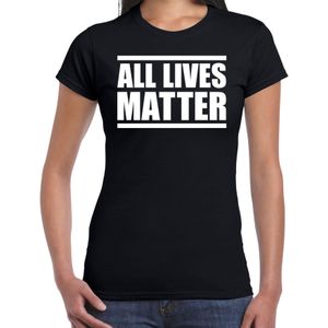 All lives matter protest t-shirt zwart voor dames - staken / betoging / demonstratie shirt - anti racisme / discriminatie