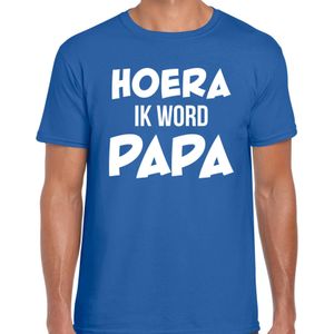 Hoera ik word papa - t-shirt blauw voor heren - papa kado shirt / aanstaande vader cadeau / papa in verwachting