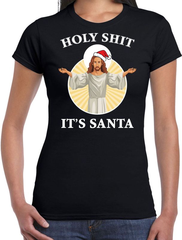 Holy shit its Santa fout Kerstshirt / Kerst t-shirt zwart voor dames - Kerstkleding / Christmas outfit