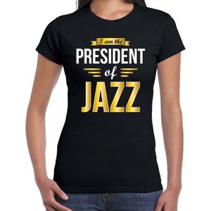President of Jazz feest t-shirt zwart voor dames - party shirt - Cadeau voor een Jazz liefhebber