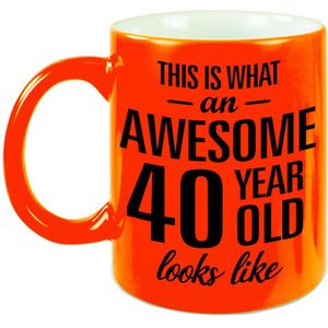 This is what an awesome 40 year old looks like cadeau mok / beker - 330 ml - neon oranje - verjaardag - kado koffiemok / theebeker